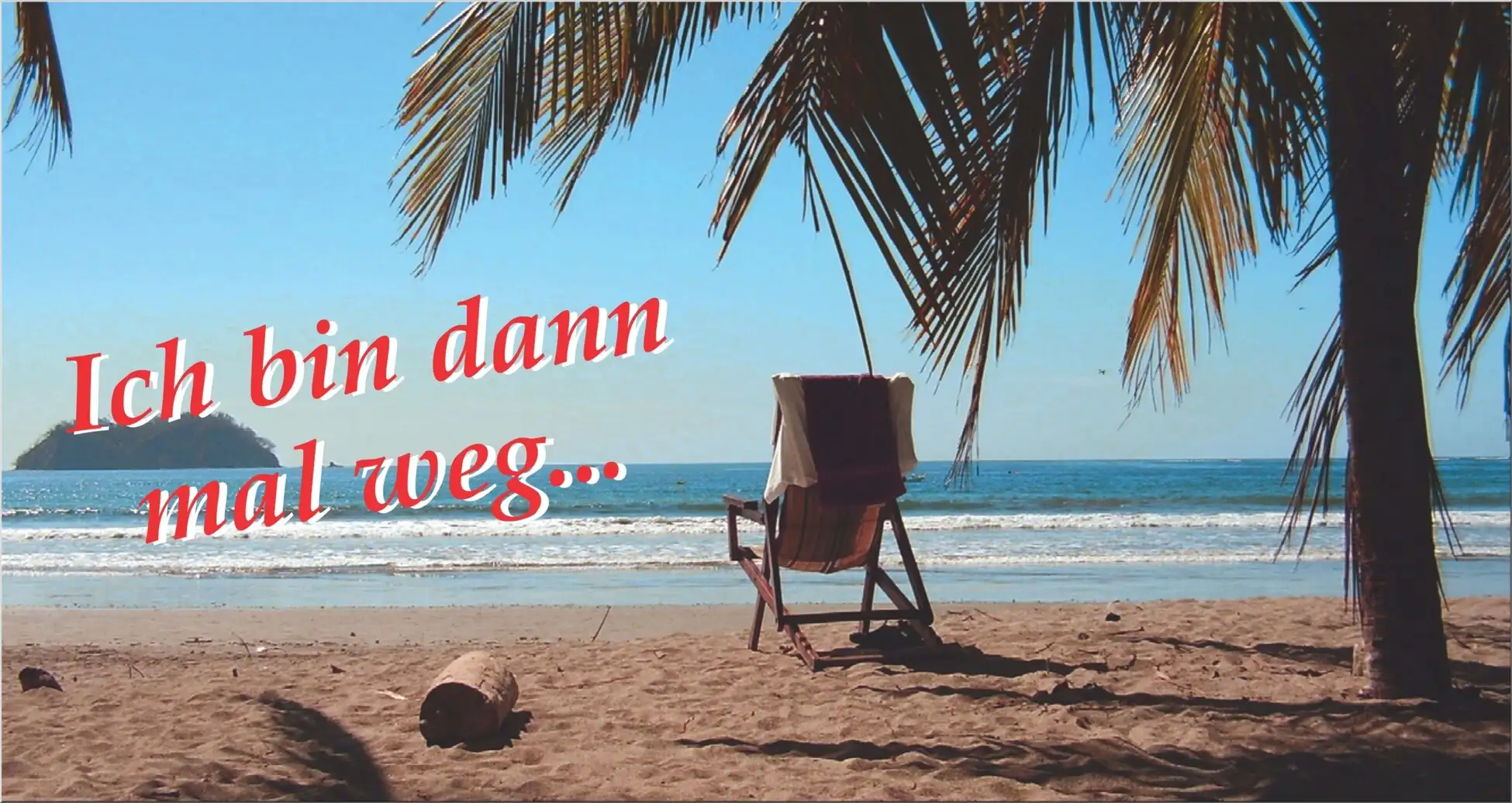 Stuhl Am Strand Mit Gewinnerspruch Vor Palme
